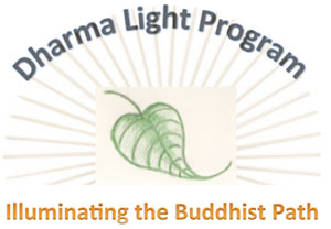 Dharma Light Program -- Illuminating the Buddhist Path