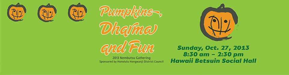 Pumpkins, Dharma, and Fun - 10/27/13, Hawaii Betsuin Social Hall