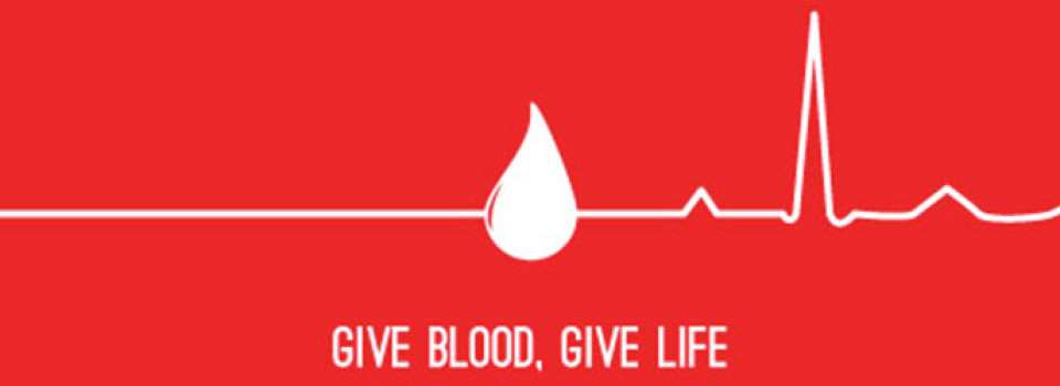 Give blood. Give life.