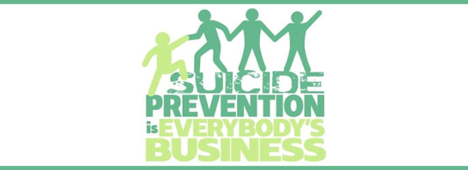 Suicide prevention is everybody's business