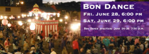 Bon Dance 2019 - June 28 & 29 beginning 6 p.m.