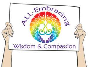 Pride Parade sign idea - rainbow sagarifuji with "ALL-Embracing Wisdom & Compassion"