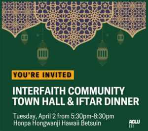 Interfaith Community Town Hall and Iftar Dinner - 4/2/24