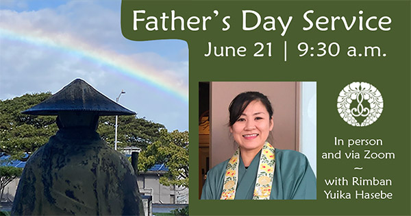 6/21/26 Father's Day service image with Rimban Yuika Hasebe